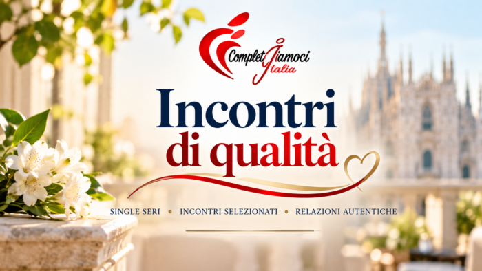 Incontri di qualit&agrave; in sicurezza Completiamoci Italia Agenzia Matrimoniale Seria